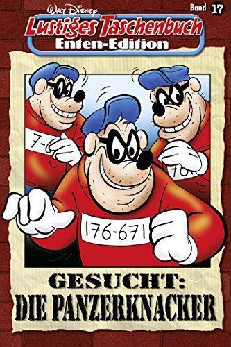 Lustiges Taschenbuch Enten-Edition 17: Gesucht: Die Panzerknacker