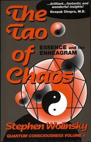 [The Tao of Chaos (Quantum Consciousness, Volume II)] [Author: Wolinsky, Stephen] [January, 1994]