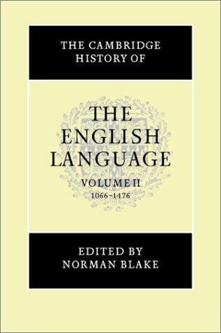 The Cambridge History of the English Language, Volume 2: 1066-1476