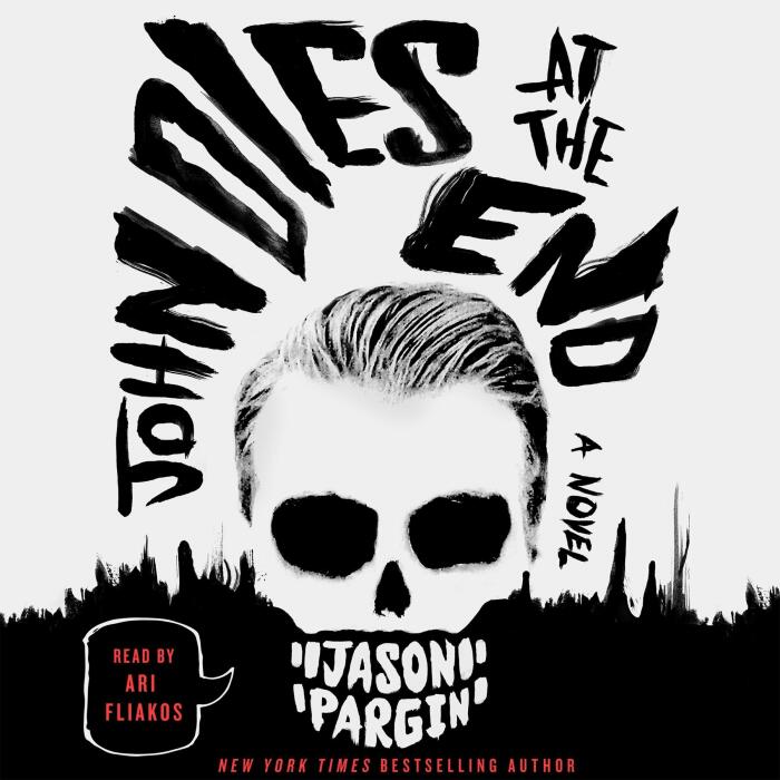 John Dies at the End: John Dies at the End, Book 1