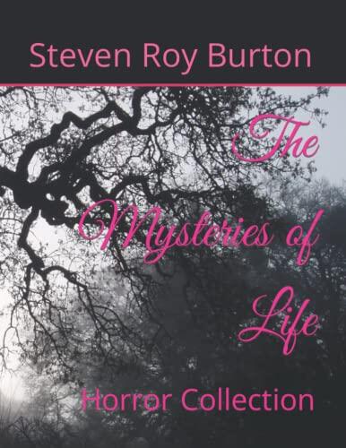 The Mysteries of Life: Horror Collection