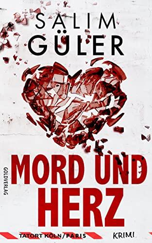 Mord und Herz - Tatort Köln / Paris: Krimi