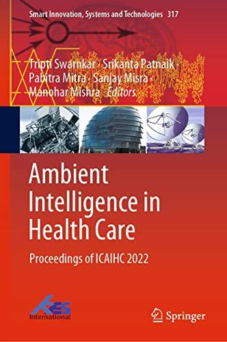 Ambient Intelligence in Health Care: Proceedings of ICAIHC 2022