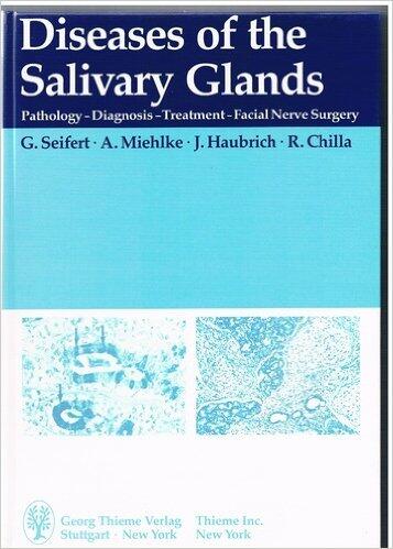 Diseases of the Salivary Glands: Pathology - Diagnosis - Treatment - Facial Nerve Surgery