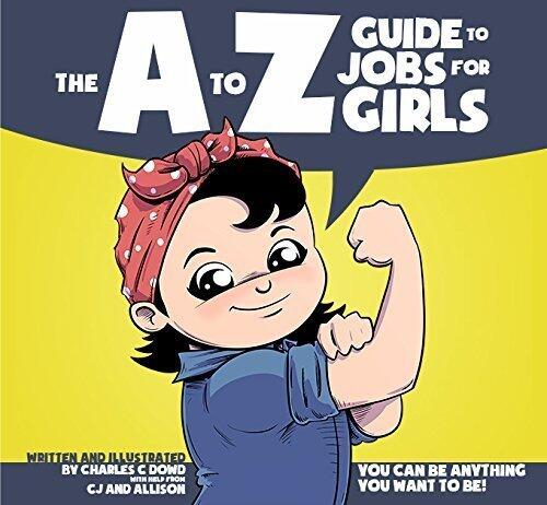 The A to Z Guide to Jobs for Girls