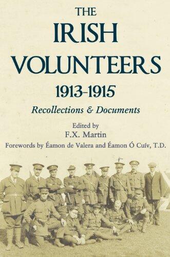 The Irish Volunteers 1913-1915: Recollections & Documents