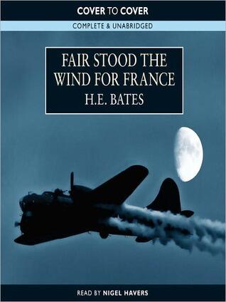 Fair Stood the Wind for France