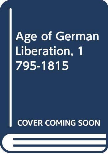 Age of German Liberation, 1795-1815