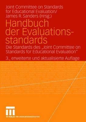 Handbuch der Evaluationsstandards: Die Standards des "Joint Committee on Standards for Educational Evaluation"