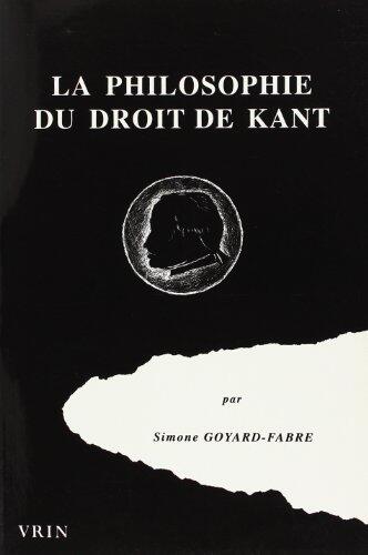 La Philosophie Du Droit de Kant (Histoire Des Idaees Et Des Doctrines,)