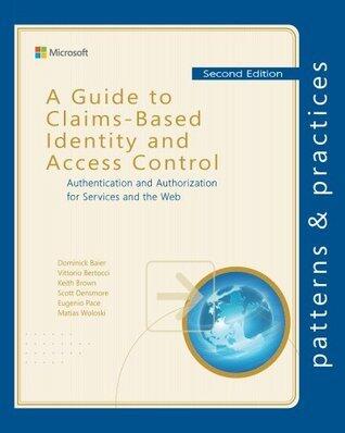 A Guide to Claims-Based Identity and Access Control