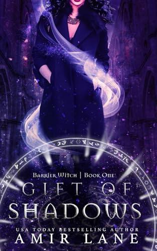 Gift of Shadows: Barrier Witch Book One