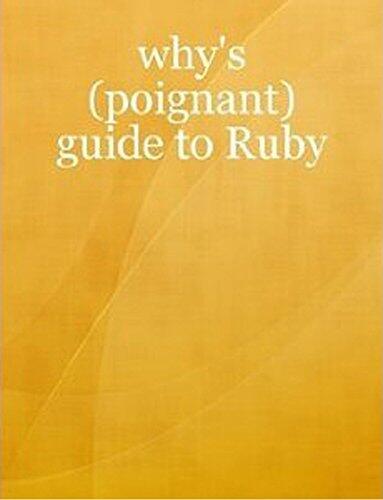 Why's (Poignant) Guide to Ruby