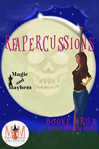 Reapercussions: Magic and Mayhem Universe