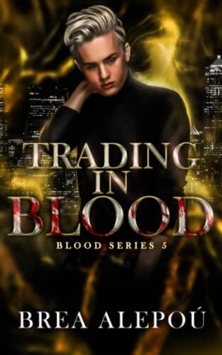 Trading In Blood