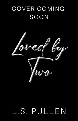 Loved by Two