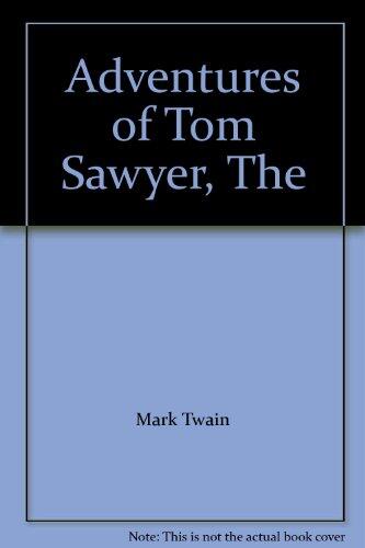 Adventures of Tom Sawyer, The