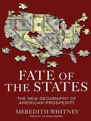 Fate of the States: The New Geography of American Prosperity; Library Edition