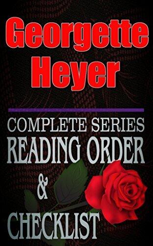Georgette Heyer: Complete Series Reading Order & Checklist