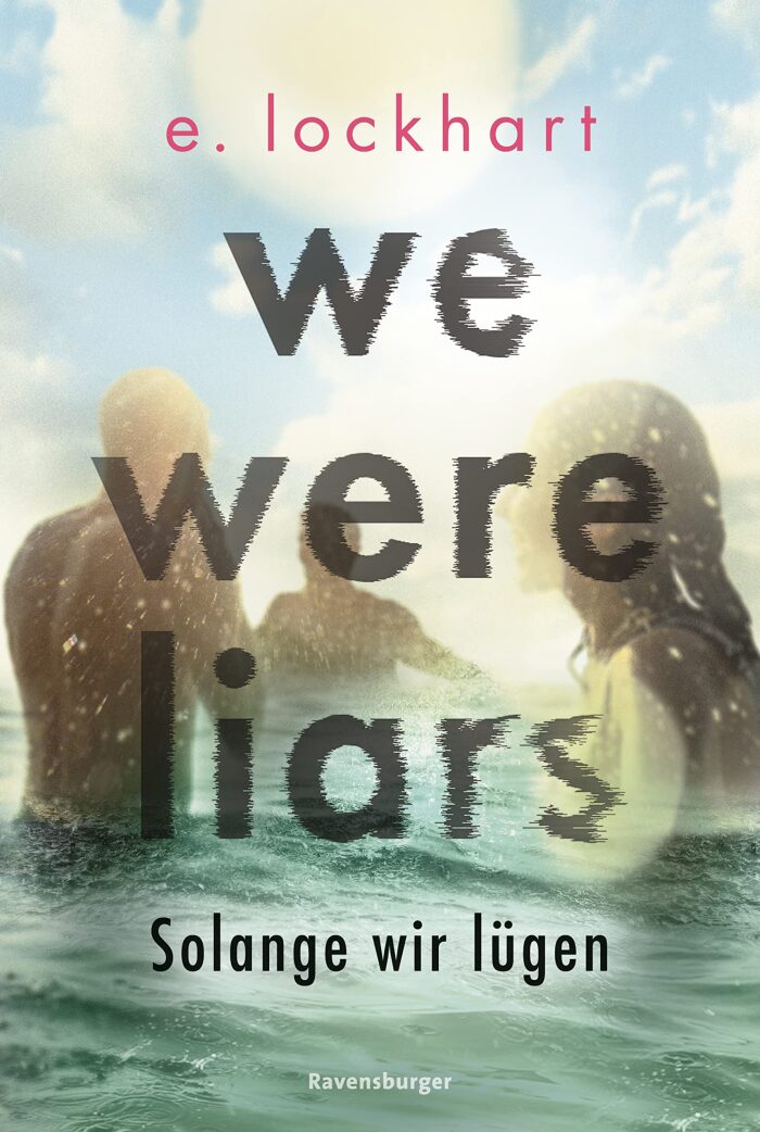 We Were Liars. Solange wir lügen