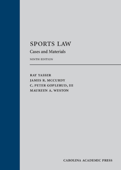 Sports Law: Cases and Materials (Ninth Edition)