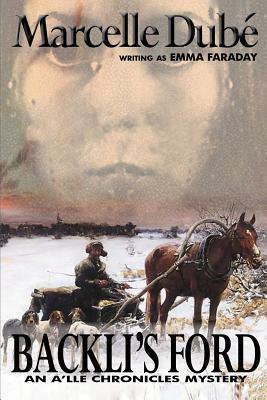 Backli's Ford: An A'lle Chronicles Mystery