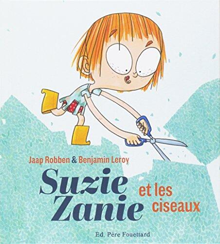 Suzie Zanie: Suzie Zanie et Les Ciseaux