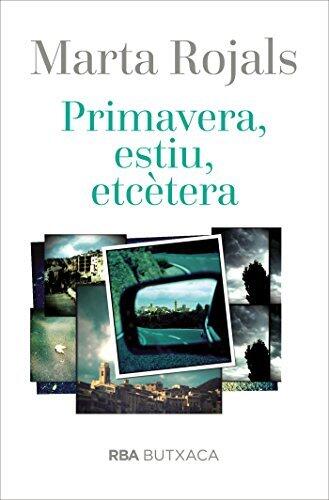 Primavera, estiu, etcètera