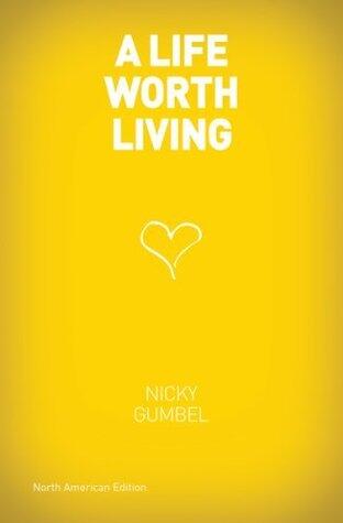 A Life Worth Living