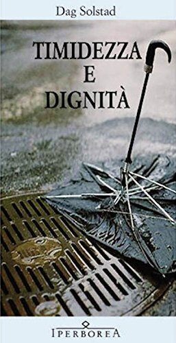 Timidezza e dignità (Gli Iperborei Vol. 186)