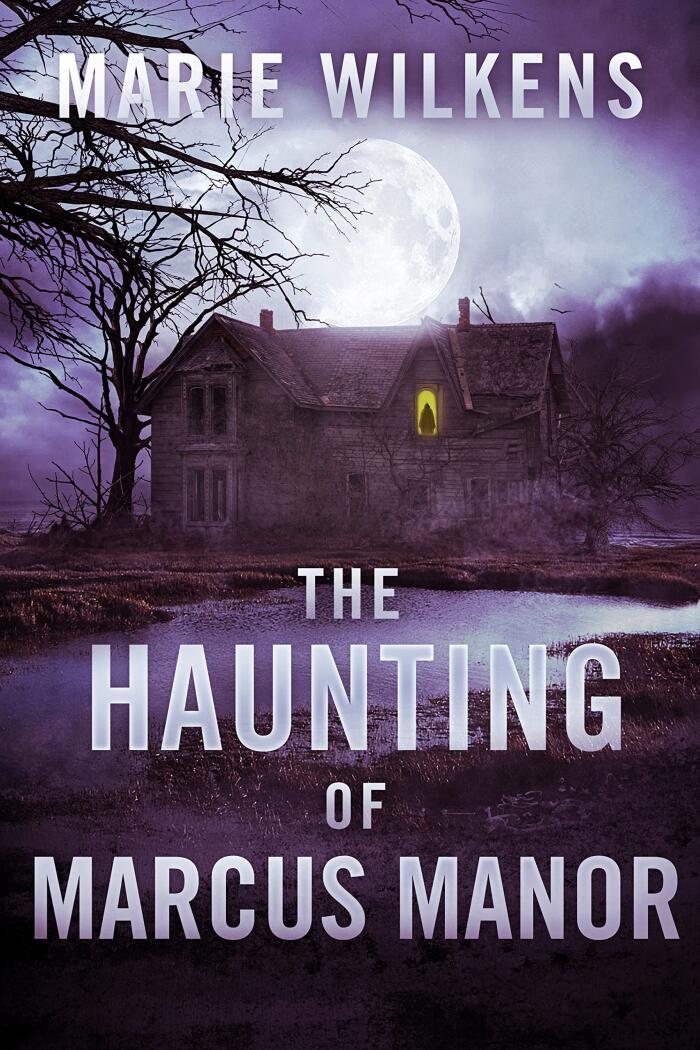 The Haunting of Marcus Manor