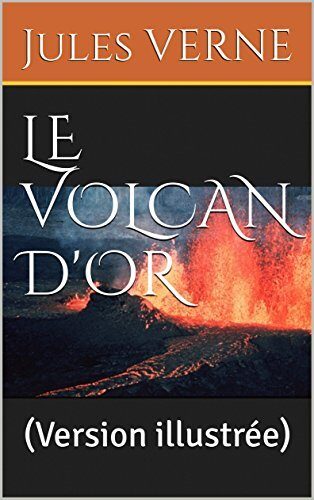 LE VOLCAN D'OR: