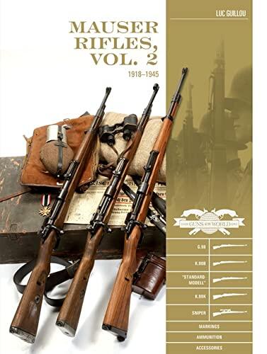 Mauser Rifles (Vol. 2): 1918-1945