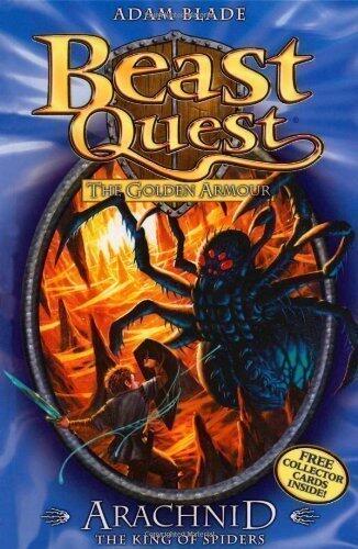 Arachnid the King of Spiders (Beast Quest - The Golden Armour)
