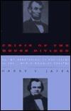 Crisis of the House Divided: An Interpretation of the Issues in the Lincoln-Douglas Debates