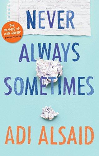 Never Always Sometimes: A Charming Young Adult Romance About Best Friends and High School Clichés