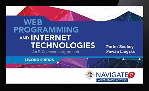 Navigate 2 Advantage Access For Web Programming And Internet Technologies: An E-Commerce Approach