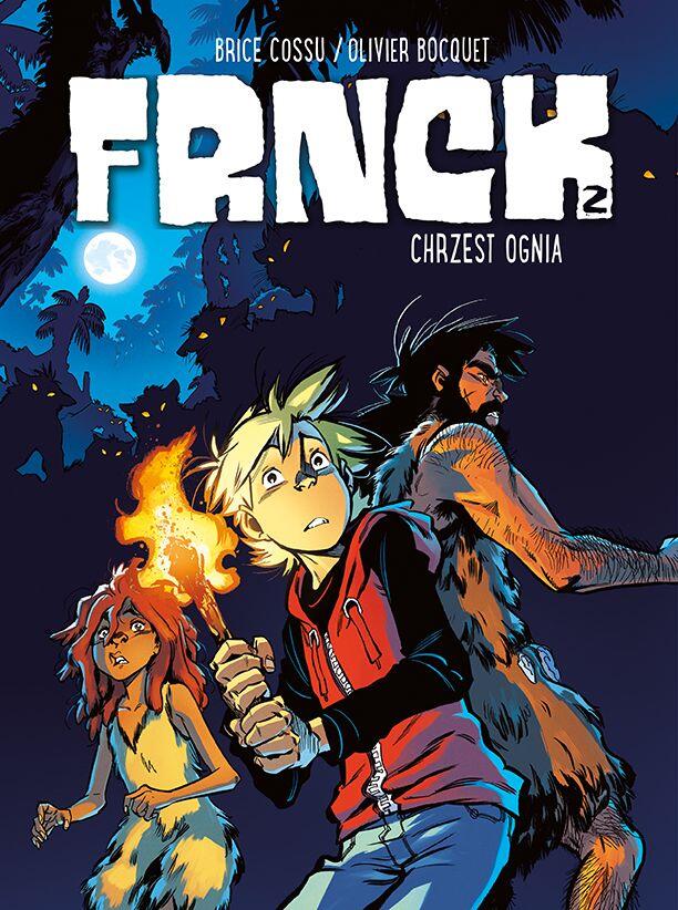 Frnck. Chrzest ognia