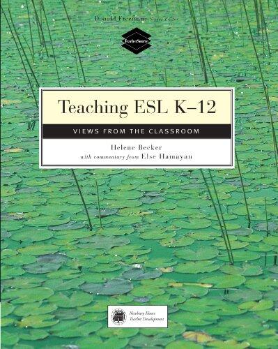 Teaching ESL K-12: Views From The Classroom