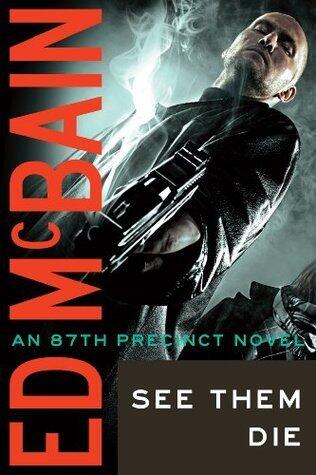 See Them Die(87TH Precinct)