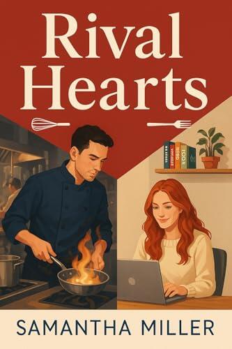 Rival Hearts: A Sizzling Enemies to Lovers Romance | The Rivalry Series #1