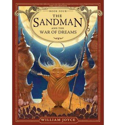 [ THE SANDMAN AND THE WAR OF DREAMS By Joyce, William ( Author ) Hardcover Nov-05-2013