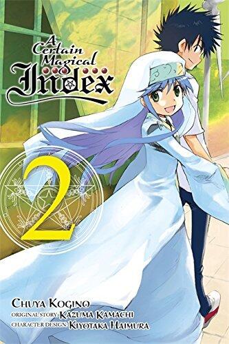 A Certain Magical Index, Vol. 2 - manga (A Certain Magical Index (manga), 2)