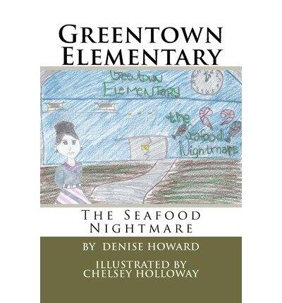 Greentown Elementary: The Seafood Nightmare