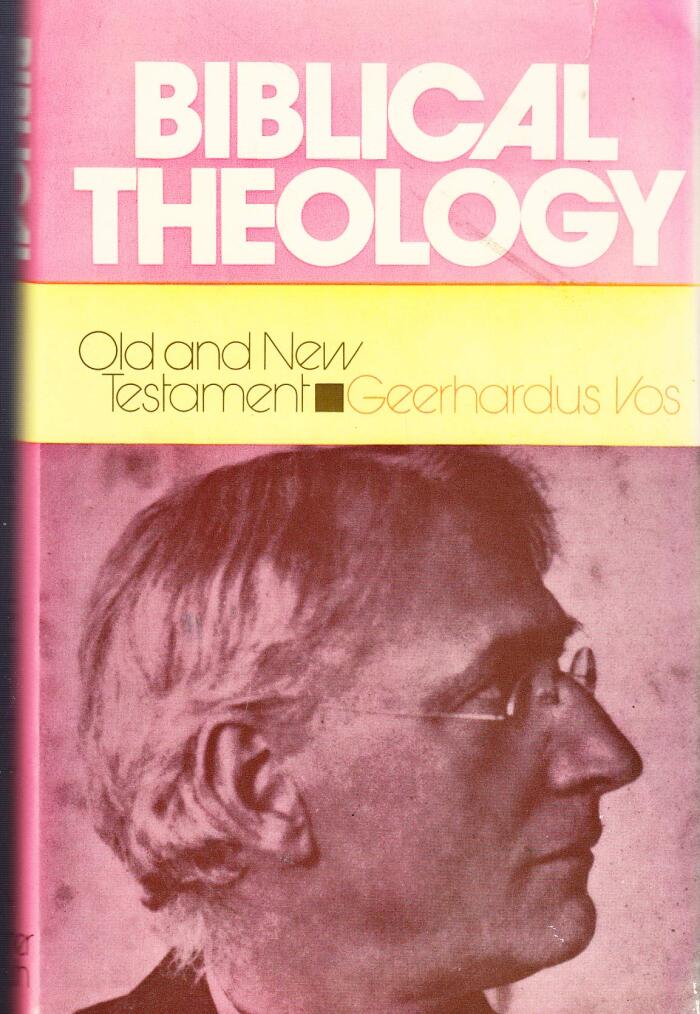 Biblical Theology: Old and New Testaments
