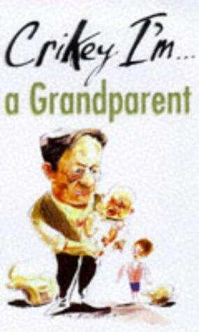 Crikey I'm... a Grandparent!