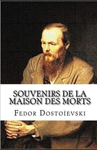 Souvenirs de la maison des morts Annoté