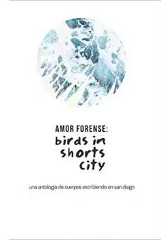 Amor Forense: Birds in Shorts City