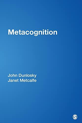 Metacognition: A Textbook for Cognitive, Educational, Lifespan and Applied Psychology