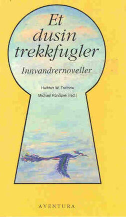 Et dusin trekkfugler : innvandrernoveller